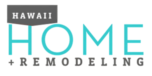 Hawaii Home Remodeling